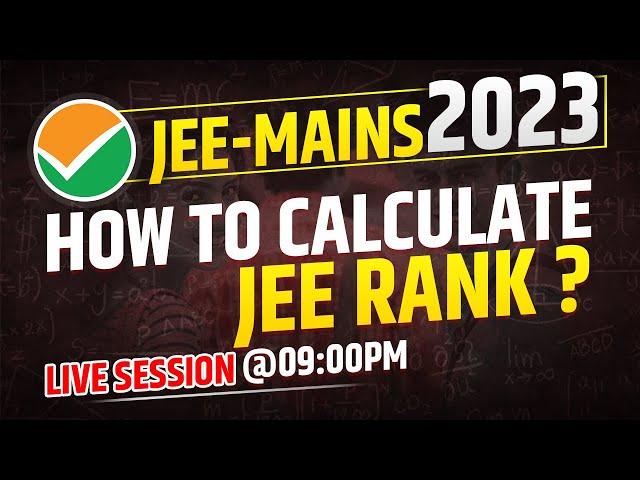 How to Calculate JEE Mains Rank 2023 | Careerkick JEE | #JEEMains2023