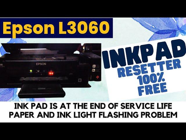 Epson L3060 Ink Pad Reset 100% Free with Adjustment Program