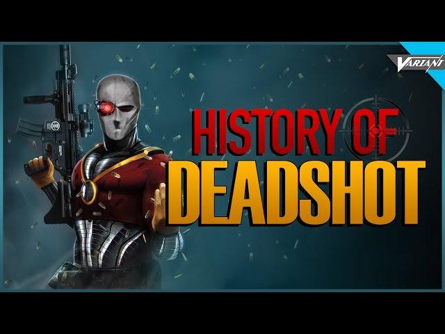 History Of Deadshot