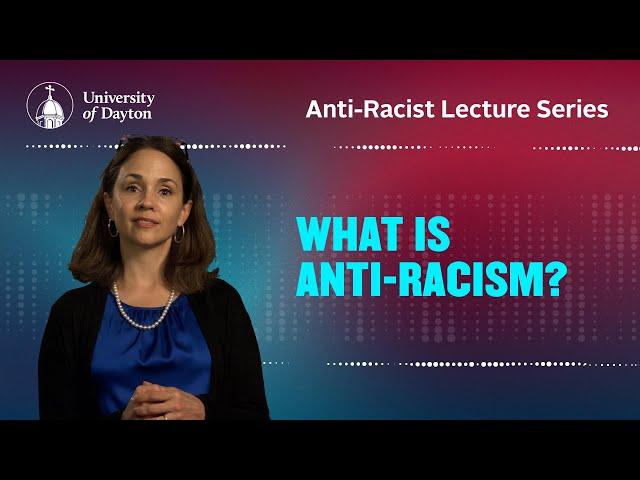 What is Anti-Racism?