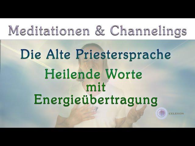 Auf allen Ebenen Heilende Worte voller Kraft in der Alten Priestersprache | Celeson Rosenheim