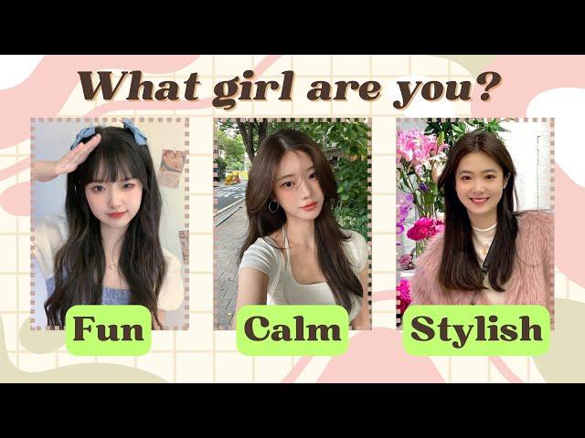 What Girl Are You? Fun, Calm, or Stylish? | Take This Personality Quiz!