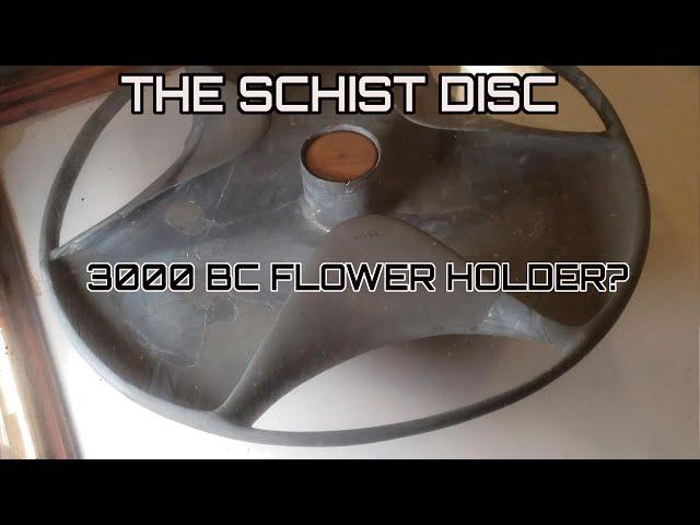 Prince Sabu's disc ( Schist disc )