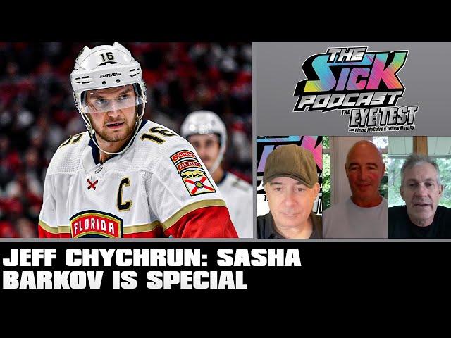 Jeff Chychrun: Sasha Barkov Is Special | The Sick Podcast - The Eye Test June 10 2024