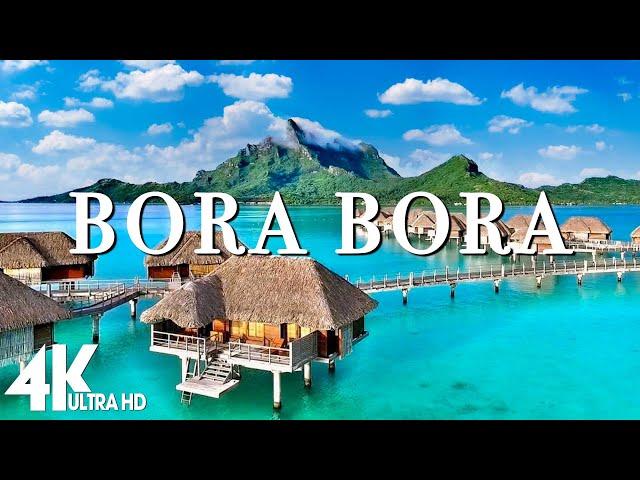 4K Video (Ultra HD) - FLYING OVER BORA BORA Unbelievable Beauty