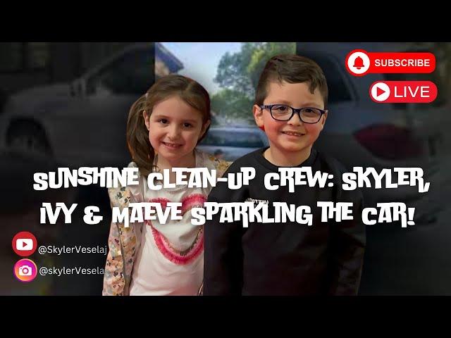 Sunny Car Wash Day with Skyler, Ivy & Maeve | Fun Family Cleanup!