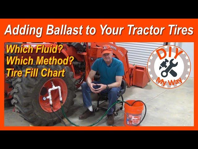 Adding Liquid Ballast to Tractor Tires: Which Fluid? Which Method? Tire Fill Chart (#95)