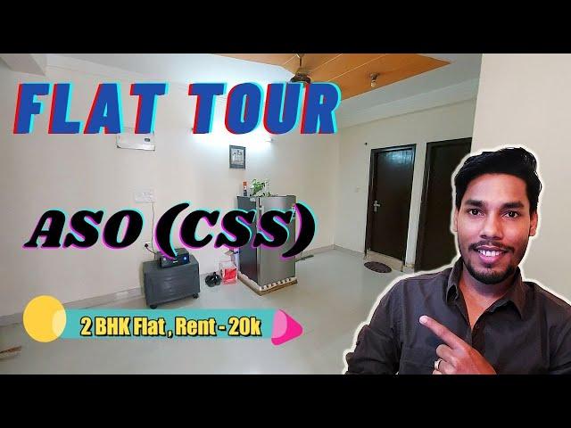 Flat Tour of ASO (CSS) | Rent, Location, Facilities in Delhi | Govt. Quarter