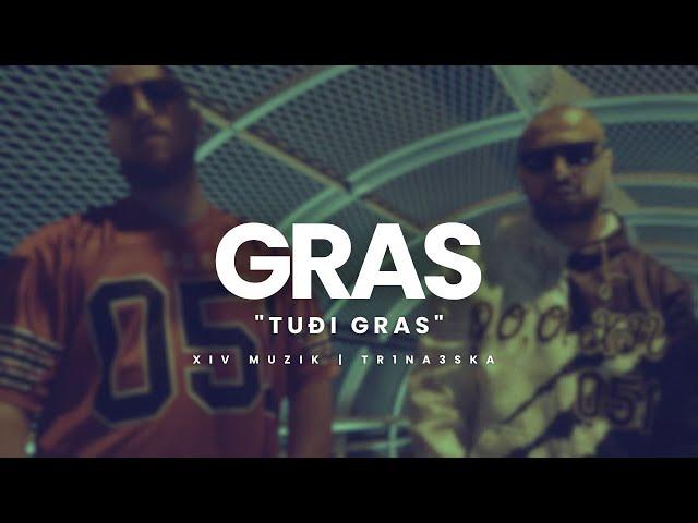 GRAS - Tuđi gras (Official video)