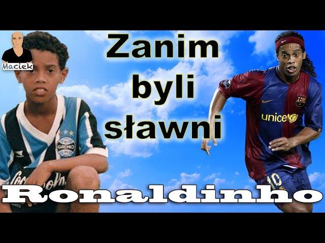 Ronaldinho | Zanim byli sławni