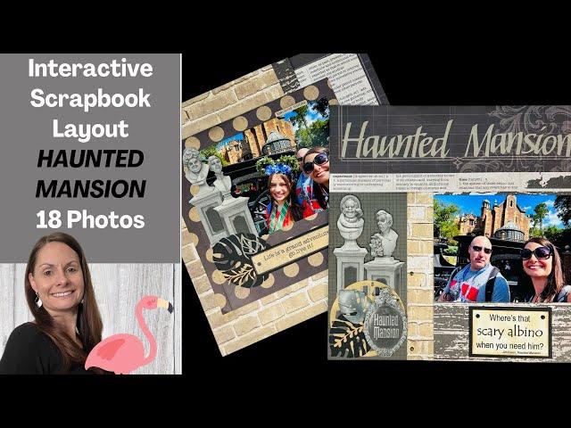 Interactive Scrapbook Pages | HAUNTED MANSION | Disney World | 12x12 Scrapbook Ideas | Flip Pages