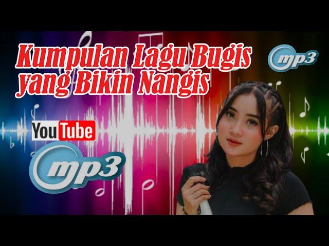 Kumpulan Lagu Bugis yang bikin kamu nangis II lagu bugis terbaik 2024  #kumpulanlagubugis #mp3bugis