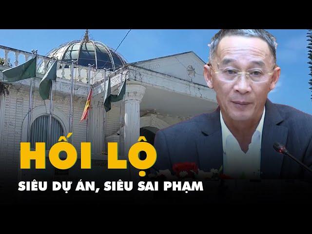 Chủ tịch tỉnh Lâm Đồng Trần Văn Hiệp nhận hối lộ liên quan đến 'siêu dự án' nào?