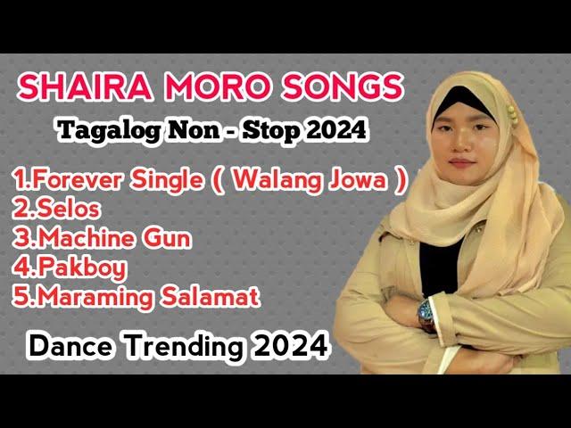 Shaira Moro Songs 2024 ( Non - Stop ) Tagalog Version Hits