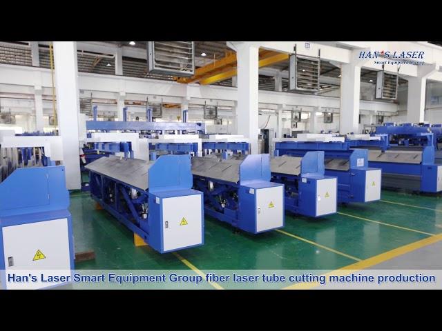 Han's Laser Smart Equipment Group fiber laser tube cutting machine production