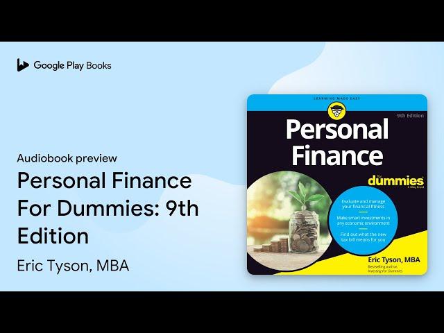 Personal Finance For Dummies: 9th Edition by Eric Tyson, MBA · Audiobook preview