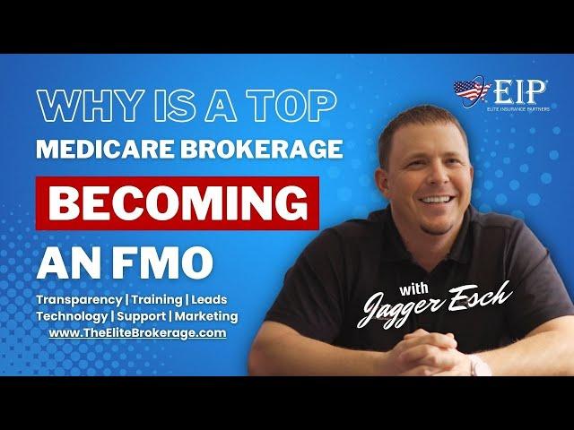 Why is a Top Medicare Brokerage Becoming an FMO?