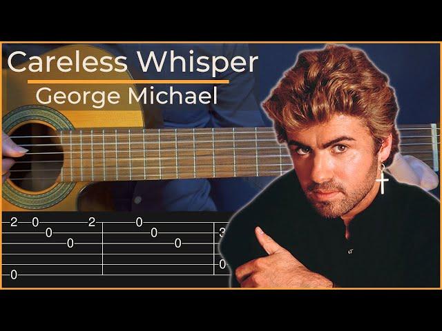 Careless Whisper - George Michael (Simple Guitar Tab)