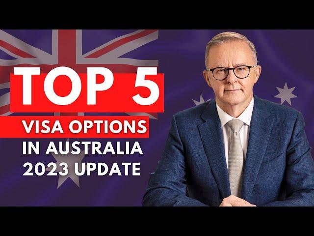 Top 5 Australian Visa Opportunities For 2023 ~ Australia Immigration News