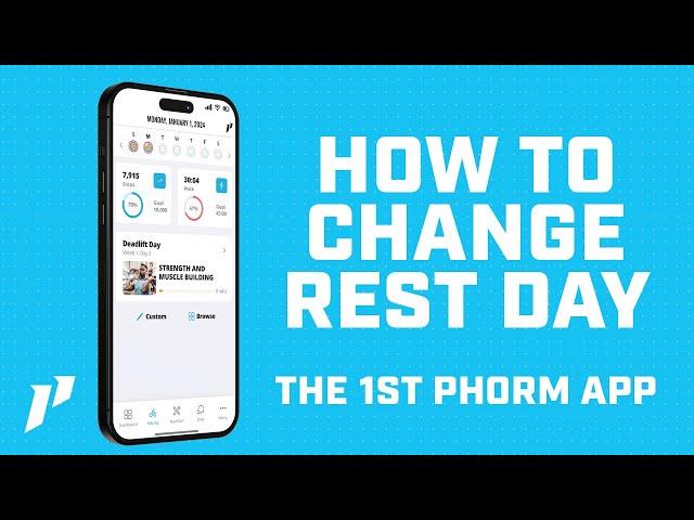 How To Change Rest Days In The 1st Phorm App