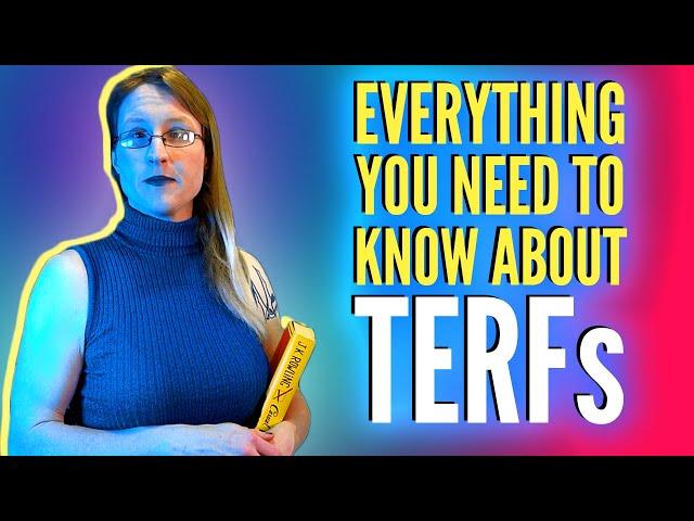 What Are TERFs? - How "Gender Critical" TERFs Harm Transgender Folks