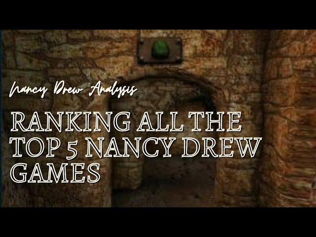 Ranking the Top 5 Nancy Drew Games - ALL CATEGORIES (Scariest, Classics, Puzzles, Story, and MORE)