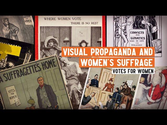 Women's Suffrage | Visual Propaganda