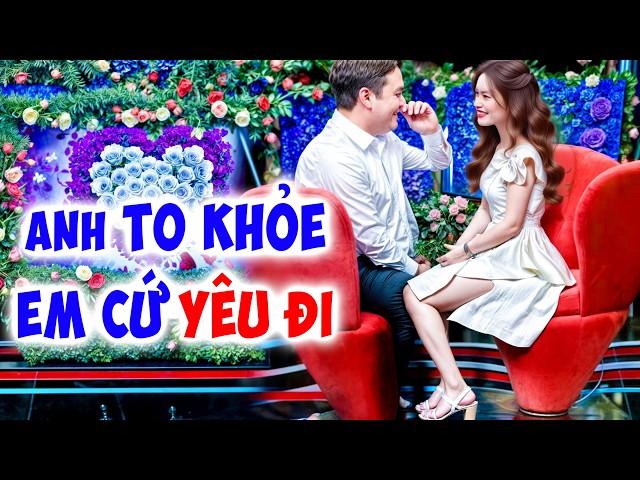 Chàng trai TO KHỎE đảm bảo bạn gái hạnh phúc100% Quyền Linh CƯỜI BANH NÓC quá đã - Hẹn Hò Quyền Linh