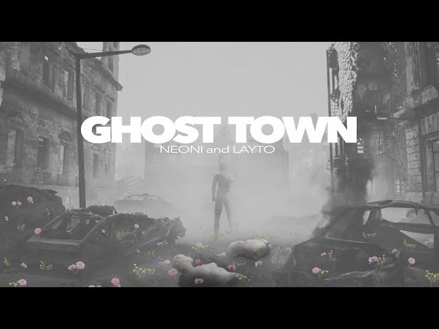 Neoni x Layto - Ghost Town (Official Lyric Video)