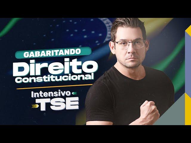 Intensivo TSE - Direito Constitucional - Thallius Moraes