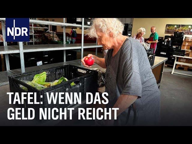 Ansturm auf die Tafeln: Wenn das Geld nicht reicht | Die Nordreportage | NDR Doku