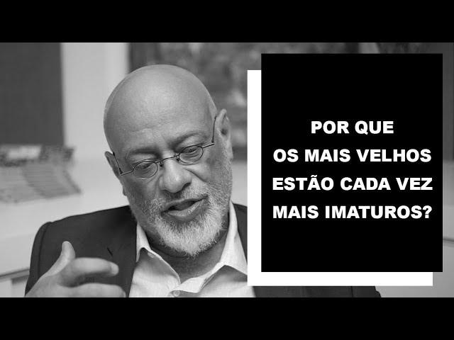 Por que os mais velhos estão cada vez mais imaturos? - Luiz Felipe Pondé