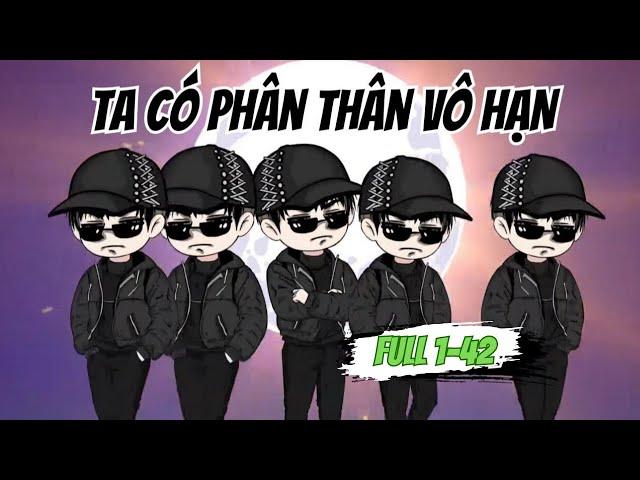 Ta Có Phân Thân Vô Hạn | Full 1 - 42 ( END)| Sa Review Official