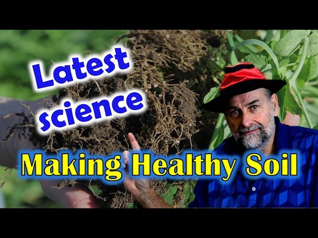 We Have Been Doing it Wrong! - Making Healthy Soil is NOW easier than ever.