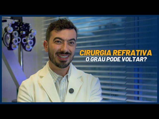 Cirurgia refrativa: o grau pode voltar? 