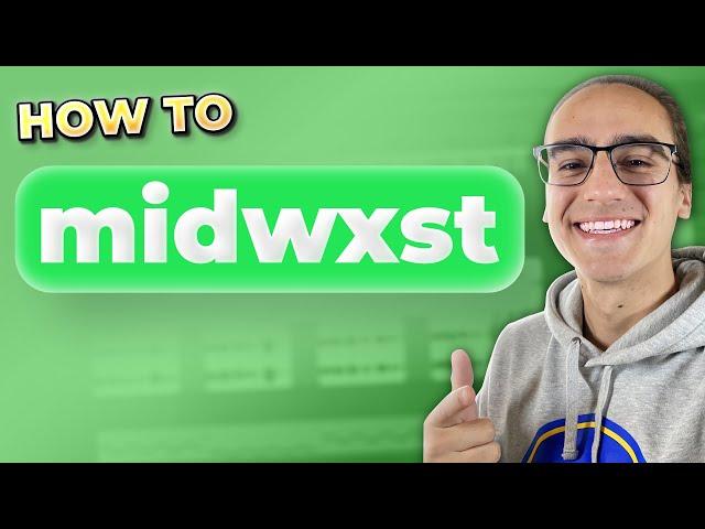 how to midwxst