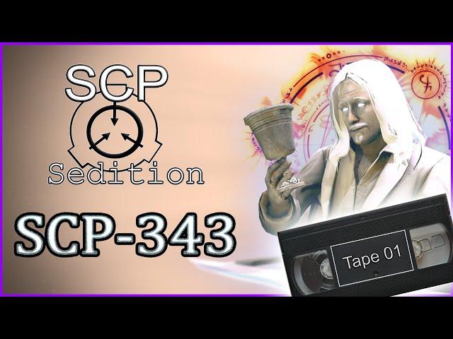 SCP : Sedition - SCP - 343 [Tape 01]