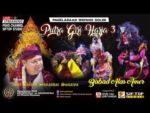 Wayang Golek Dalang KH. Dadan Sunandar Sunarya || PGH3 - Babad Alas Amer Full Video