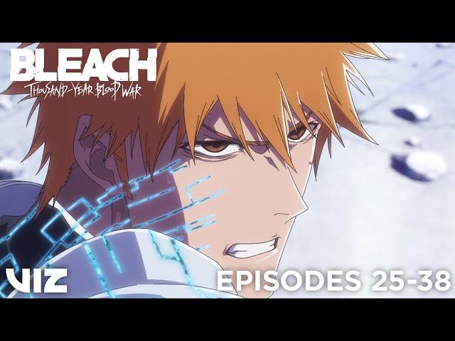 BLEACH: Thousand-Year Blood War Lookback (Episodes 25-38) | PART 3 FINALE 12/28 | VIZ