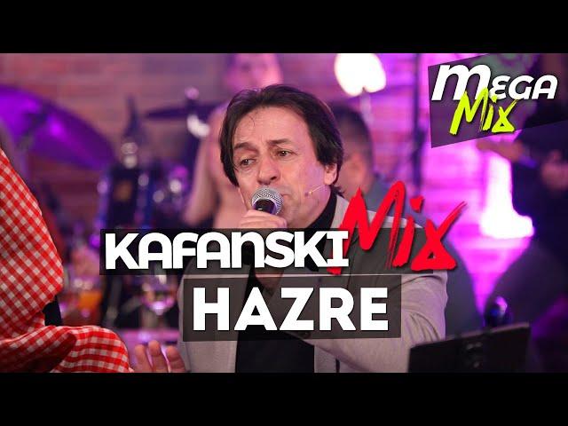 HAZRE | KAFANSKI MEGA MIX | 2021 | UZIVO | OTV VALENTINO