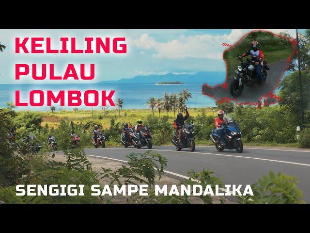 Touring Keliling Lombok Senggigi sampe ke Sirkuit Mandalika