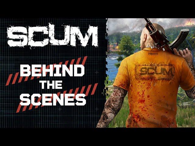 SCUM - Behind The Scenes Part 12