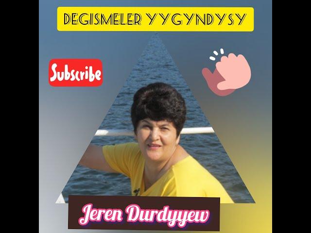 Jeren Durdyyewa-Degismeler yygyndysy sayalama (Gyzyl balyk)