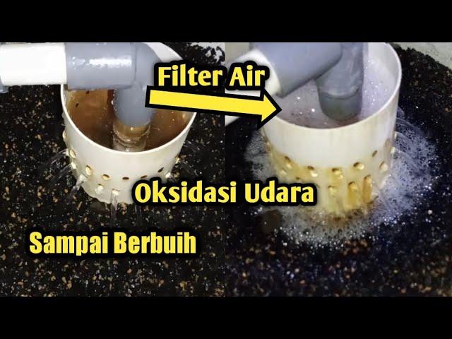 Filter Air Sumur Bor Bau Karat || Part 2