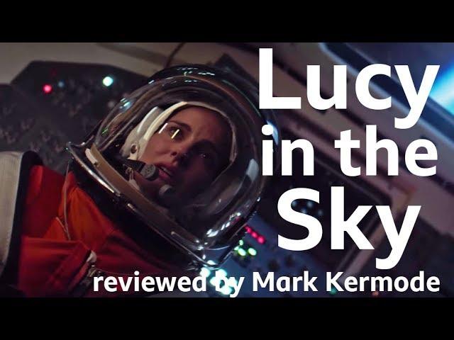 Lucy in the Sky reviewed by Mark Kermode