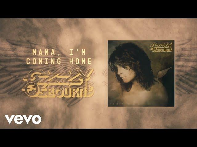 Ozzy Osbourne - Mama, I'm Coming Home (Official Audio)