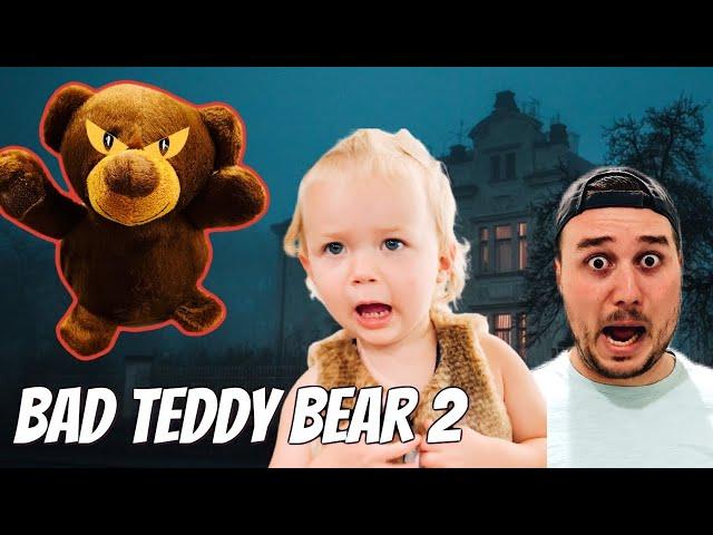 Bad Teddy Bear gets REVENGE!