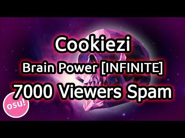 Cookiezi | NOMA - Brain Power [INFINITE] 7000 Viewers Spam