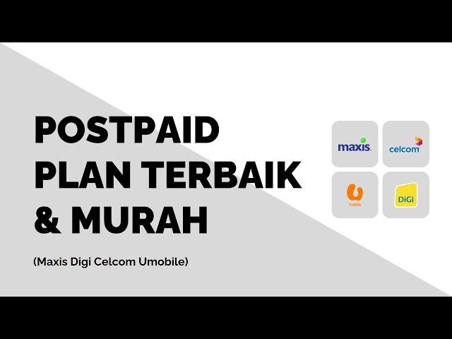 Pelan Postpaid Plan Terbaik Murah Malaysia