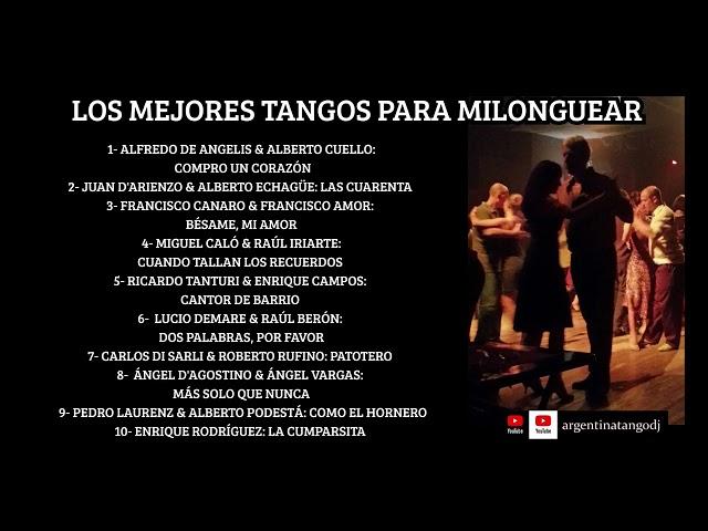 Los Mejores Tangos para milonguear ...  #tango  #tangoargentino  #milonga